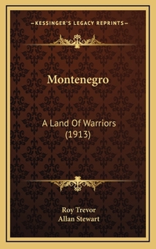 Montenegro: A Land of Warriors