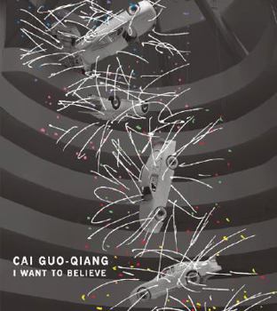 Hardcover Cai Guo-Qiang: I Want to Believe Book