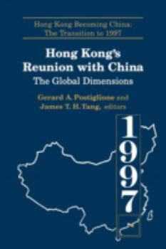 Paperback Hong Kong's Reunion with China: The Global Dimensions: The Global Dimensions Book