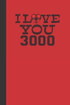 Paperback I love you 3000: small lined Valentine Day Notebook / Travel Journal to write in (6'' x 9'') 120 pages Book
