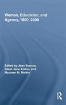 Hardcover Women, Education, and Agency, 1600-2000 Book