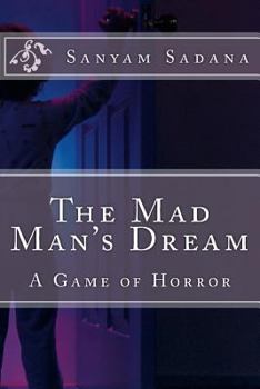 Paperback The Mad Man's Dream: A Game of Horror Book