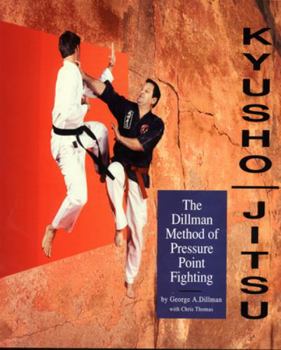 Paperback Kyusho-Jitsu: The Dillman Method of Pressure Point Fighting Book