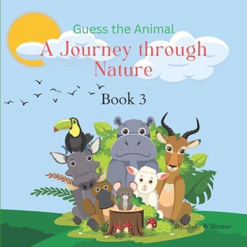 Paperback Guess the Animal: A Journey Through Nature Book 3 Book