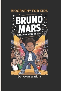 Paperback Bruno Mars: Little Star with a Big Voice- Biography For Kids Book