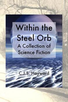 Paperback Within the Steel Orb: A Collection of Science Fiction Book