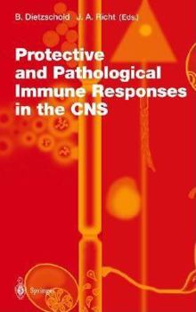 Hardcover Protective and Pathological Immune Responses in the CNS Book