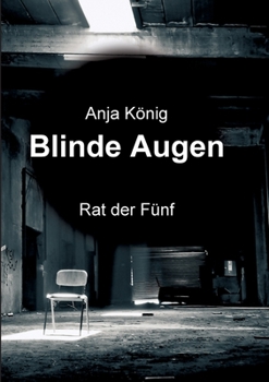 Paperback Blinde Augen: Rat der Fünf [German] Book