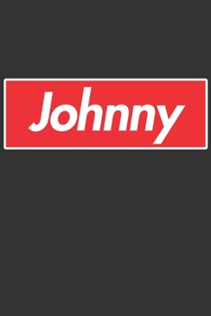 Paperback Johnny: Johnny Planner Calendar Notebook Journal, Personal Named Firstname Or Surname For Someone Called Johnny For Christmas Book