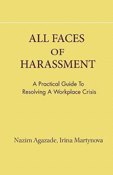 Paperback all faces of harassment: practical guide to resolving workplace crisis Book