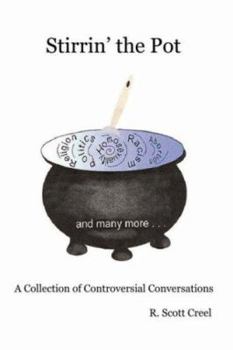 Paperback Stirrin' the Pot - A Collection of Controversial Conversations Book