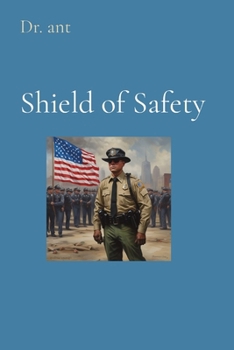 Paperback Shield of Safety: Law Enforcement's Guide to Ending Human Trafficking Book