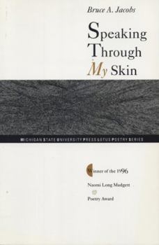 Paperback Speaking Through My Skin: Poems Book