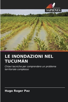 Paperback Le Inondazioni Nel Tucumán [Italian] Book
