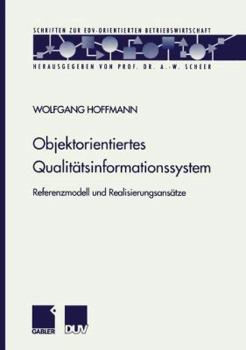 Paperback Objektorientiertes Qualitätsinformationssystem: Referenzmodell Und Realisierungsansätze [German] Book