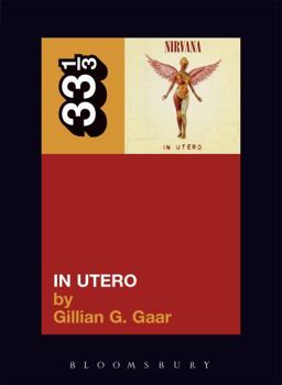 Nirvana's in Utero - Book  of the 33 1/3