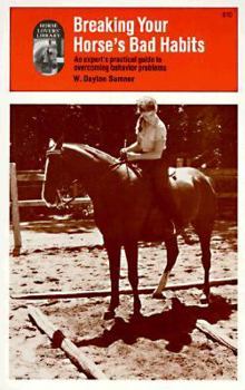 Paperback Breaking Your Horse's Bad Habits Book