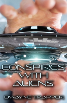 Paperback Conspires With Aliens Book