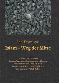 Paperback Islam - Weg Der Mitte [German] Book