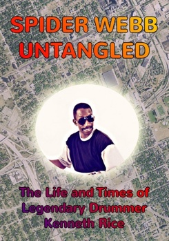 Kenneth Rice: Spider Webb Untangled