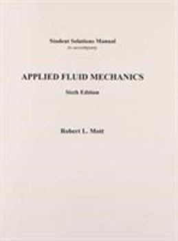 Paperback Student Solutions Manual to Accompany: Applied Fluid Mechanics 6th Ed Book