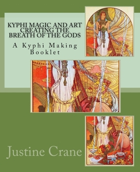 Paperback Kyphi Magic and Art Creating the Breath of the Gods Book