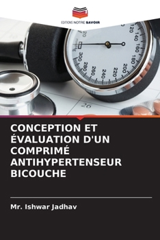 Paperback Conception Et Évaluation d'Un Comprimé Antihypertenseur Bicouche [French] Book