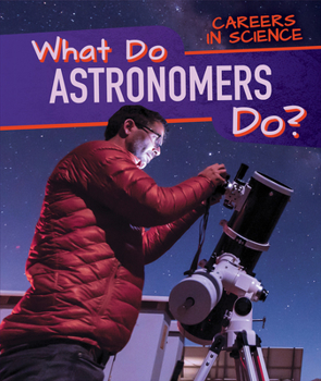 Library Binding What Do Astronomers Do? Book
