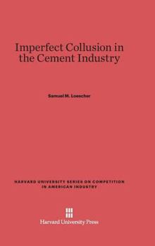 Hardcover Imperfect Collusion in the Cement Industry Book