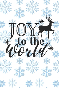 Joy To The World: Christmas Journal / Notebook / Diary - Holiday Quote White Elephant Gift