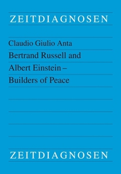 Paperback Bertrand Russell and Albert Einstein - Builders of Peace Book