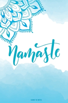 Paperback Namaste Carnet de Notes: Aquarelle - Id?e de Cadeau Id?ale Pour Professeur de Yoga - Carnet Lign? [French] Book