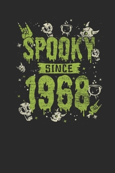 Spooky Since 1968: Blank Lined Notebook / Journal (6 X 9) – Birthday Gift and Halloween Day Gift for Kids, Teenager, Women and Men