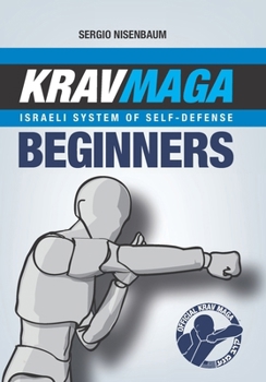 Paperback Krav Maga Israeli System of Self-defense: Beginners Book