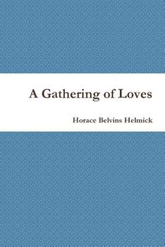 Paperback A Gathering of Loves Book