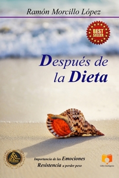 Paperback Después de la Dieta: Importancia de las emociones. Resistencia a perder peso. [Spanish] Book
