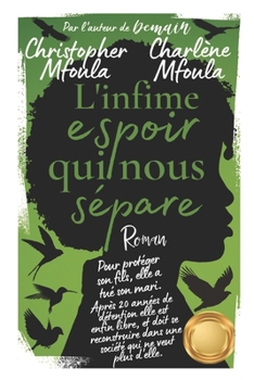 Paperback L'Infime Espoir Qui Nous Separe [French] Book
