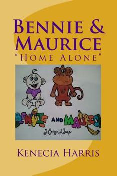 Paperback Bennie & Maurice: Home Alone Book