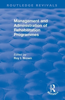 Management and Administration of Rehabilitation Programmes