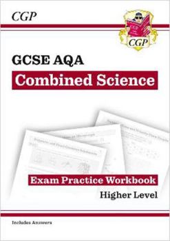 Paperback New GCSE Combined Science AQA Exam Practice Workbook - Higher (includes answers) (CGP GCSE Combined Science 9-1 Revision) Book