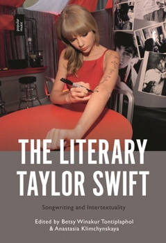Hardcover The Literary Taylor Swift: Songwriting and Intertextuality Book
