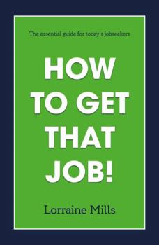 Paperback How to Get That Job Book