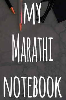 My Marathi Notebook: The perfect gift for anyone learning a new language - 6x9 119 page lined journal!
