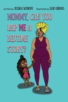 Hardcover Mommy, Can You Rap Me A Bedtime Story? Book