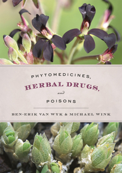 Hardcover Phytomedicines, Herbal Drugs, and Poisons Book