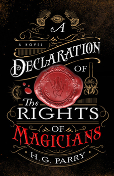 A Declaration of the Rights of Magicians - Book #1 of the Shadow Histories