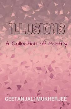 Paperback Illusions: A Collection of Poetry Book