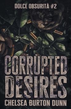 Corrupted Desires (Dolce Obsurità)