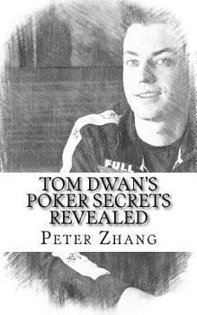 Paperback Tom Dwan's Poker Secrets Revealed Book