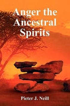Paperback Anger the Ancestral Spirits Book